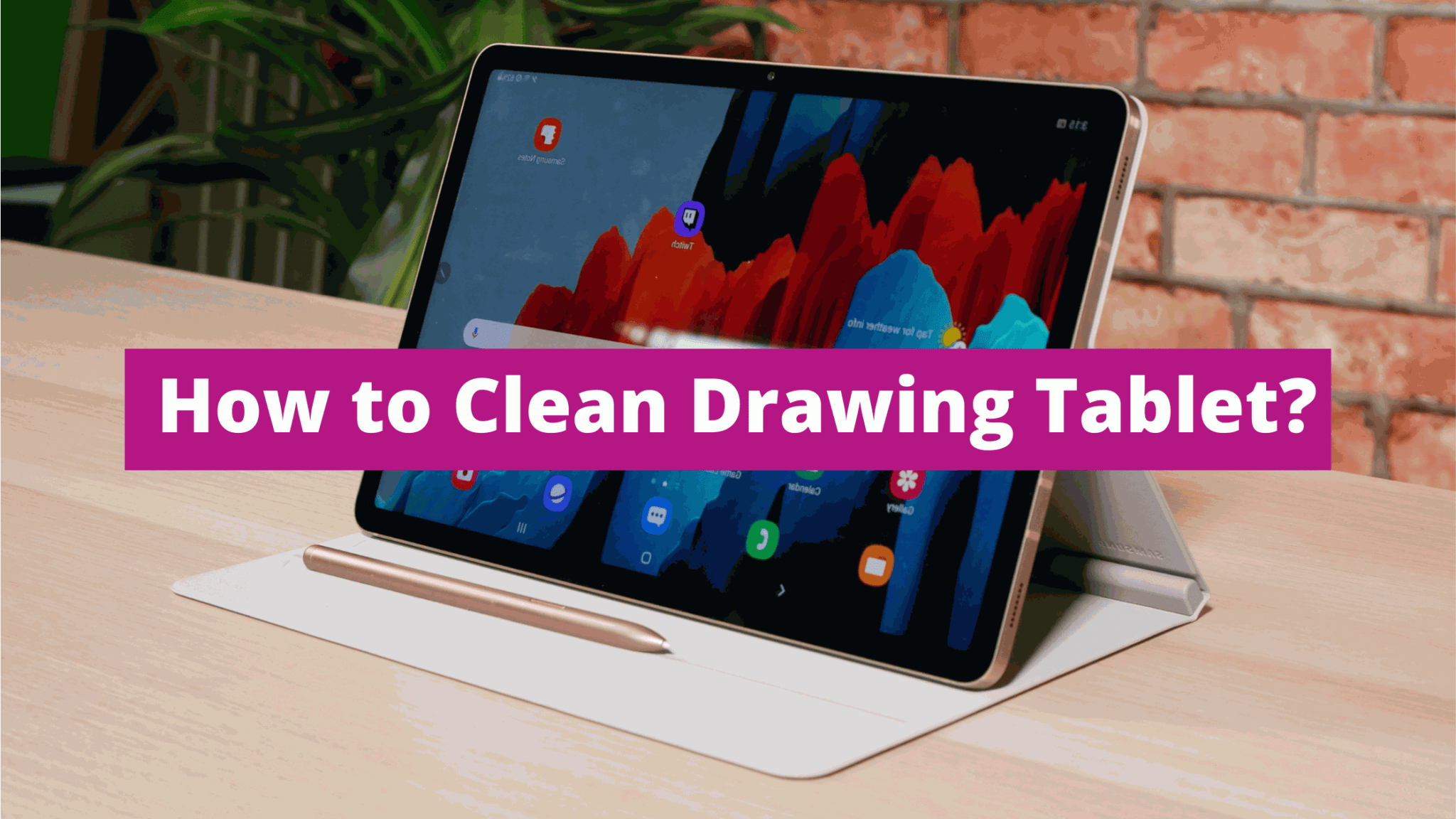 HOW TO CLEAN A DRAWING TABLET