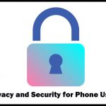 Privacy and security FOR PHONE USER